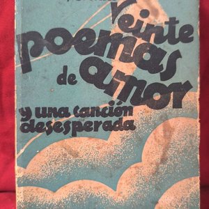 Lote anterior: Veinte Poemas de Amor y una Canción Desesperada de Pablo Neruda - Edición 1940
