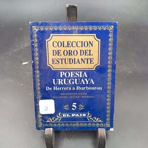 Lote siguiente: Colección de Oro del Estudiante: Poesía Uruguaya de Herrera a Ibarbourou