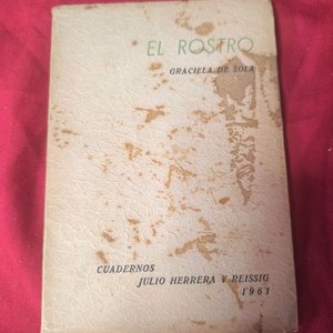 Lote siguiente: El Rostro de Graciela de Sola - Cuadernos Julio Herrera y Reissig (1961)