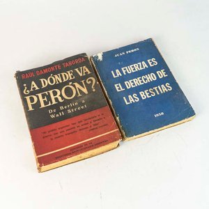 2 Libros: La Fuerza es el Derecho de las Bestias (Juan Perón) y A Dónde Va Perón? (Raúl Damonte Taborda) - imagen 1