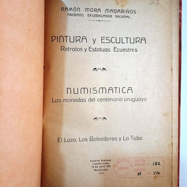 Libro "Pintura y Escultura", "Numismática" y "El Lazo, las Boleadoras y la Taba" de Ramón Mora Magariños (1937) - imagen 1