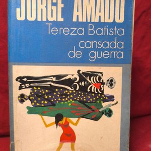Tereza Batista Cansada de Guerra - Jorge Amado - 1ra Edición 1972 - imagen 1