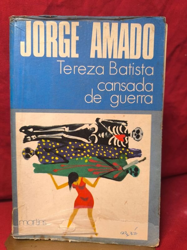 Tereza Batista Cansada de Guerra - Jorge Amado - 1ra Edición 1972