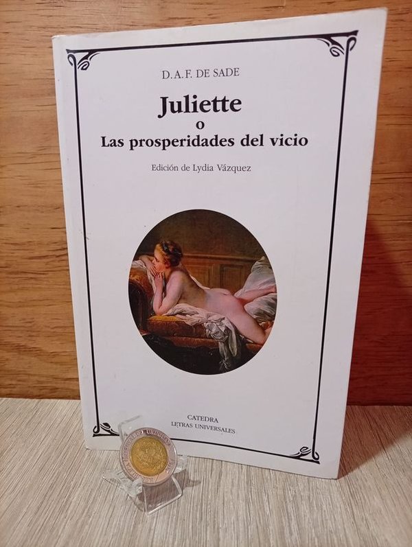 Obra Literaria "Julieta o Las Prosperidades del Vicio" del Marqués de Sade