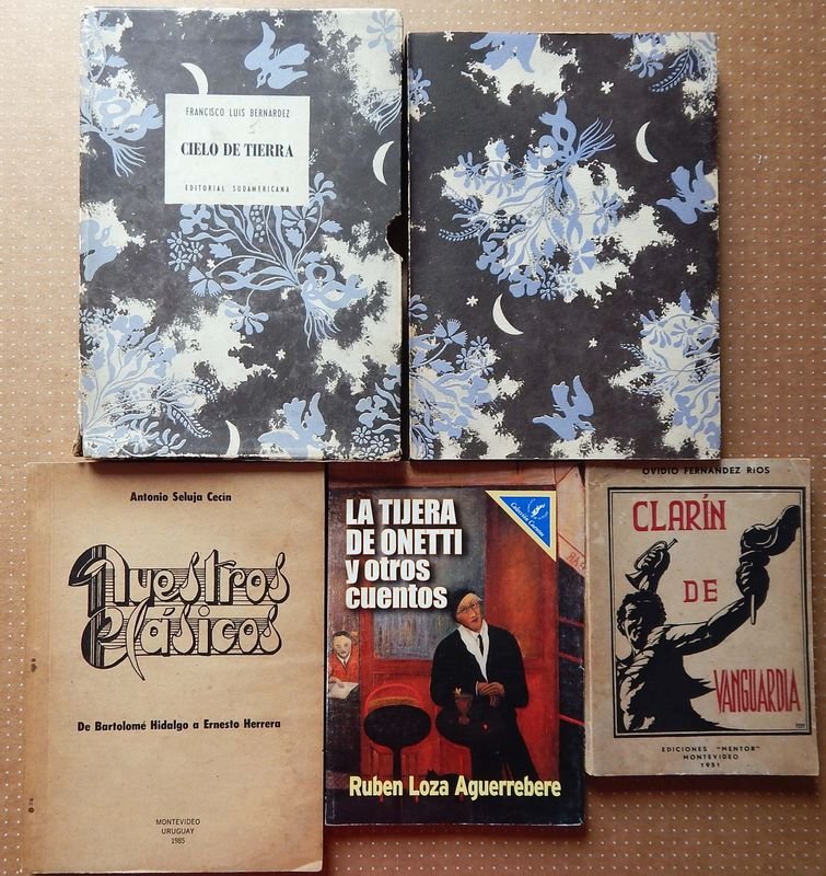 Lote de 4 Libros: Cielo de Tierra, Nuestros Clásicos, La Tijera de Onetti y Clarín de Vanguardia