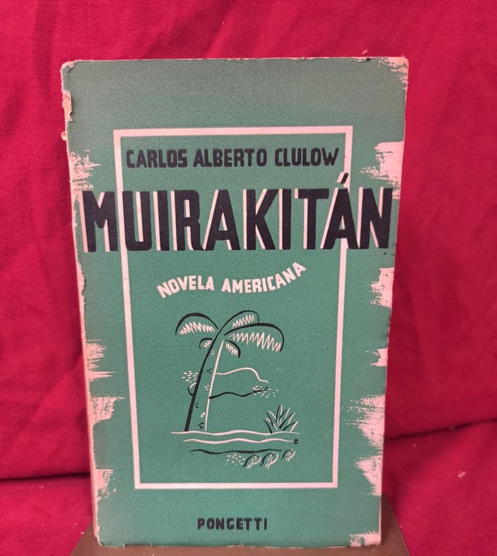 Muirakitan Novela Americana - Carlos Alberto Clulow (1942)