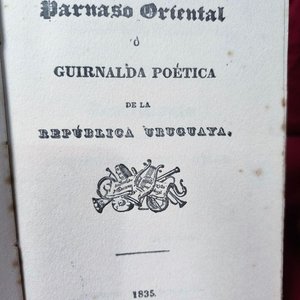 El Parnaso Oriental o Guirnalda Poética de la República Uruguaya (1927) - Tomos I y II - imagen 3