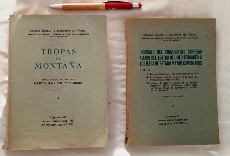 2 Libros "Circulo Militar-Biblioteca del Oficial" - Tropas de Montaña e Informes del Comandante Aliado, 1947