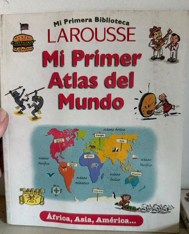 Mi Primera Biblioteca Larousse: Mi Primer Atlas del Mundo