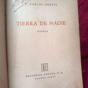 Tierra de Nadie de Juan Carlos Onetti - Primera Edición Editorial Losada - imagen 3
