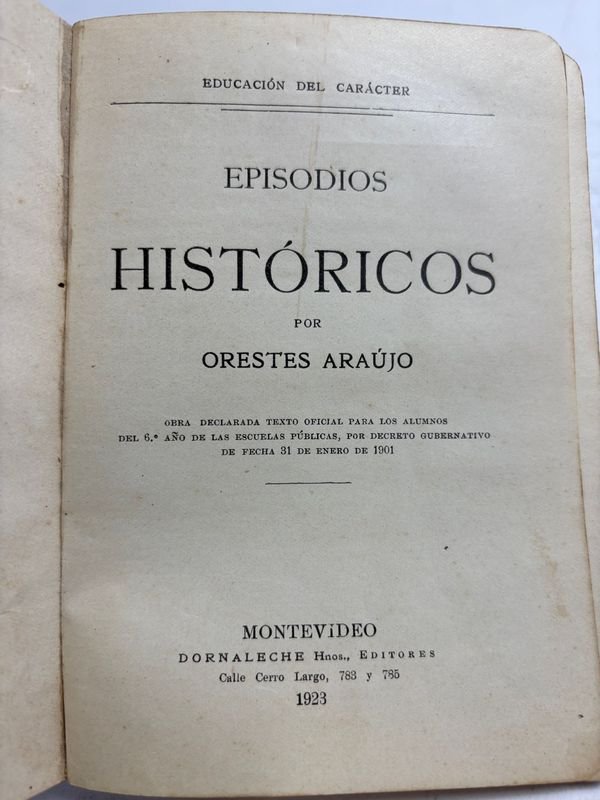 Libro de Orestes Araújo - EPISODIOS HISTÓRICOS POR MONTEVIDEO 1923 - imagen 4