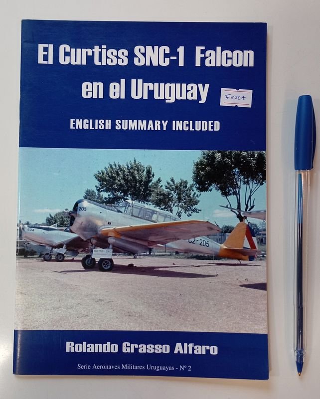 Libro El Curtiss SNC-1 Falcon en el Uruguay: Historia y Fotos Detalladas