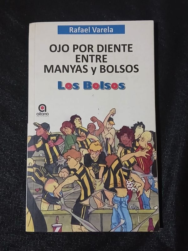 Libro "Ojo por Diente entre Manyas y Bolsos" de Rafael Varela (Aitana Ediciones, 2010)