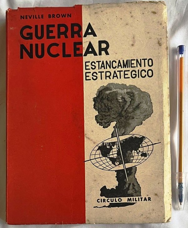 Libro "Guerra Nuclear: Estancamiento Estratégico" de Neville Brown (1966)