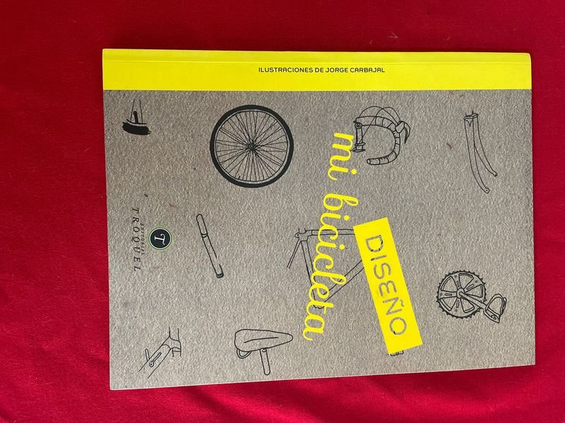 Libro "Mi Bicicleta Diseño" Ilustrado por Jorge Carbajal