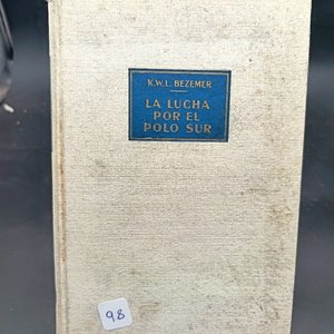 Lote anterior: Libro "La Lucha por el Polo Sur" de K.W. Bezemer