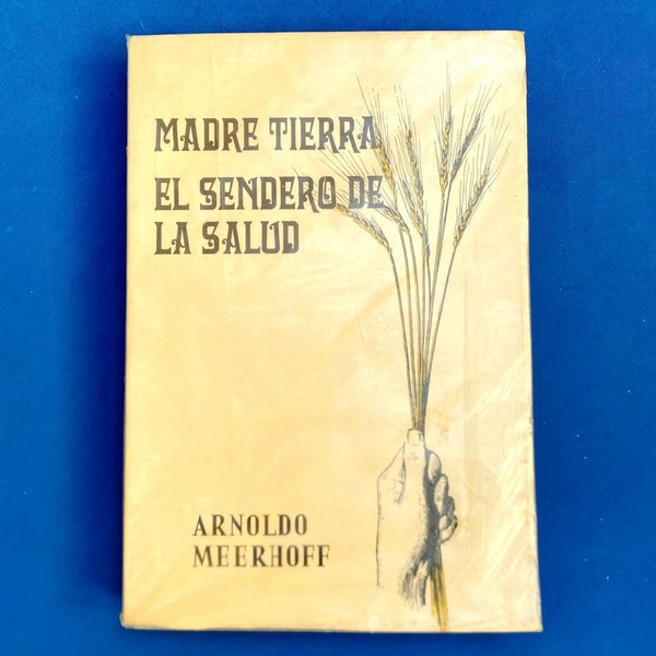 Libro "Madre Tierra: El Sendero de la Salud" de Arnoldo Meerhoff - imagen 1