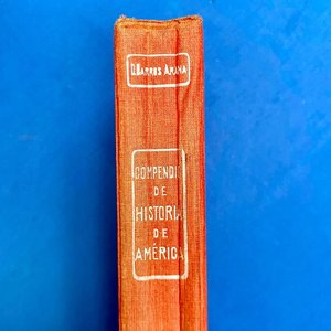 Compendio de Historia de América - Diego Barros Arana (1927) - imagen 6
