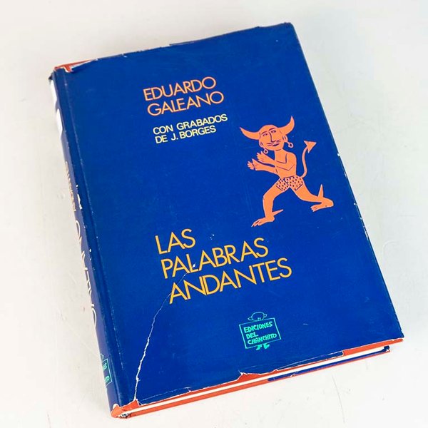 Las Palabras Andantes de Eduardo Galeano con Grabados de J. Borges - imagen 1