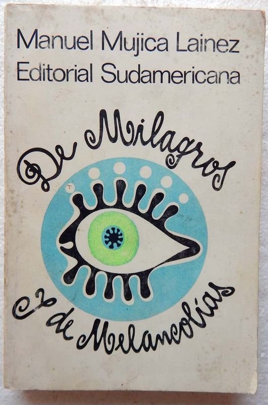 Libro de Novela 'De Milagros Y De Melancolías' firmado por Manuel Mujica Lainez - imagen 1