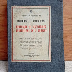 Lote siguiente: Manual y Documento: Contralor de Actividades Subversivas en Uruguay (1943)