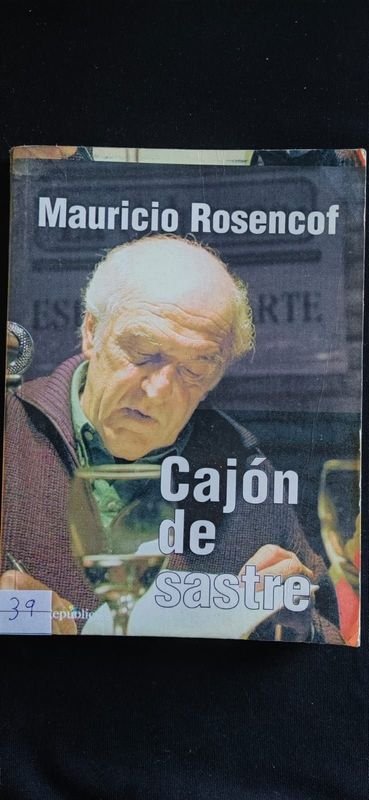 Cajón de Sastre de Mauricio Rosencof - Relatos y Reflexiones