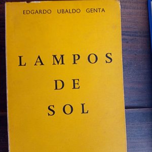 Lote siguiente: Lampos de Sol de Edgardo Ubaldo Genta - Nueva Edición de "Poesías Líricas"