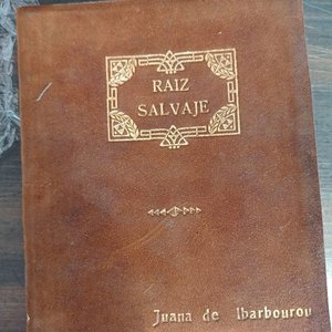 Lote siguiente: Libro Raíz Salvaje de Juana de Ibarbourou, Edición 1922