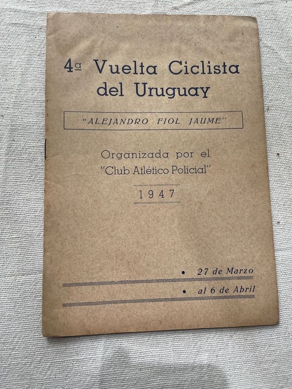 Programa 4ta Vuelta Ciclista del Uruguay 1947 "Alejandro Fiol Jaume"