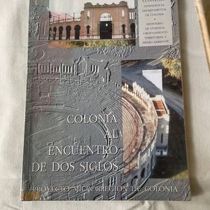 Libros "300 Años de Colonia" y "Colonia al Encuentro de Dos Siglos" - imagen 3