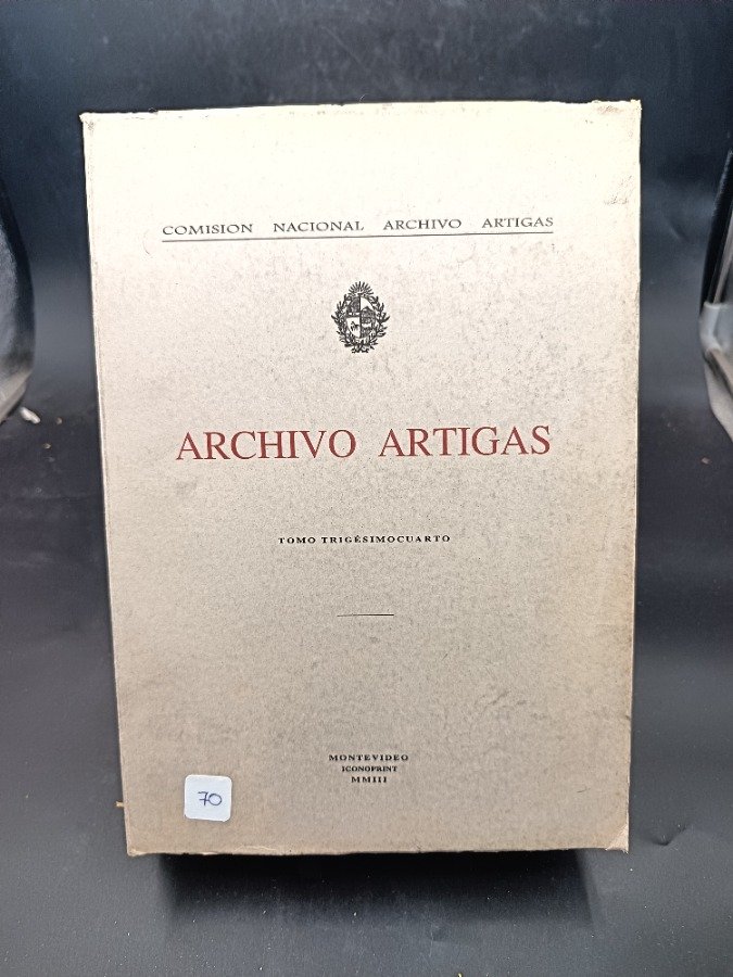 Archivo Artigas Tomo Trigésimocuarto Montevideo MMIII