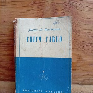 Libro "Chico Carlo" de Juana de Ibarbourou, Edición Firmada y Dedicada 1961 - imagen 1