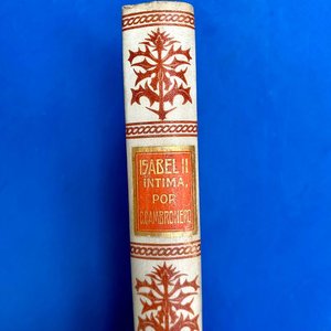 Isabel II Íntima: Apuntes Históricos y Anecdóticos por Carlos Cambronero (1908) - imagen 3