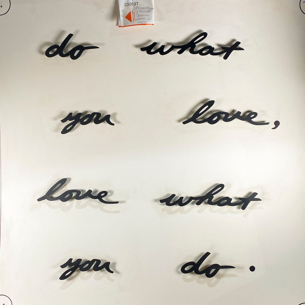 Cuadro Decorativo "Do What You Love, Love What You Do" Texto Elevado 100x100 cm