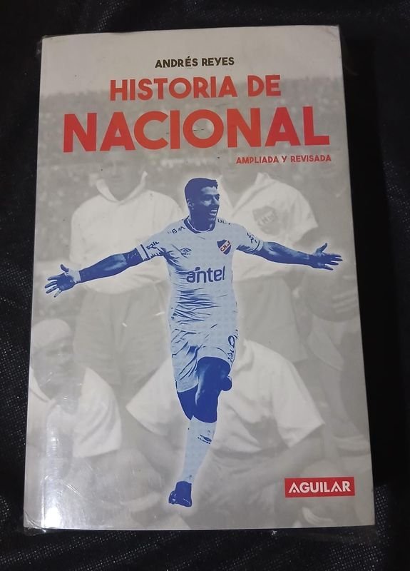Libro "Historia de Nacional" por Andrés Reyes - Edición Ampliada y Revisada