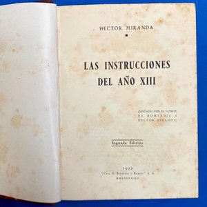 Las Instrucciones del Año XIII - Héctor Miranda - Segunda Edición 1935 - imagen 3