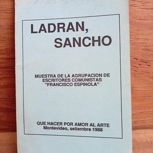 Lote anterior: Librillo "Ladran, Sancho" Muestra Agrupación Escritores Comunistas Francisco Espinola Montevideo 1988