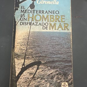 Lote anterior: Libro "El Mediterráneo es un Hombre Disfrazado de Mar" de José María Gironella