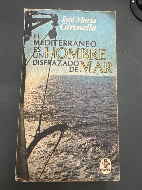 Libro "El Mediterráneo es un Hombre Disfrazado de Mar" de José María Gironella