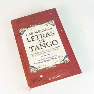 Lote anterior: Antología Las Mejores Letras de Tango: 250 Letras con su Historia