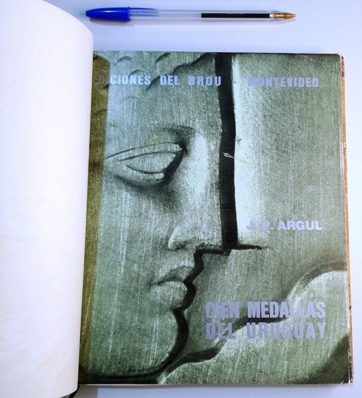 Libro Cien Medallas del Uruguay tapa dura Ediciones BROU J. P. Argul