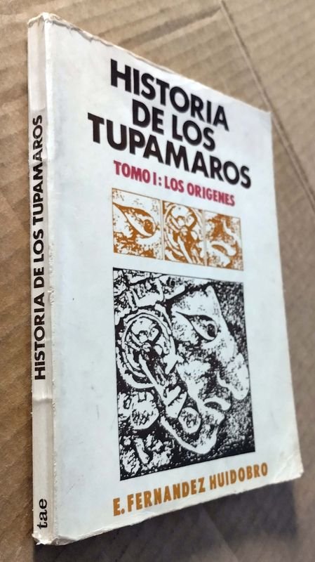 Libro HISTORIA DE LOS TUPAMAROS. Tomo I: Los Orígenes - imagen 2