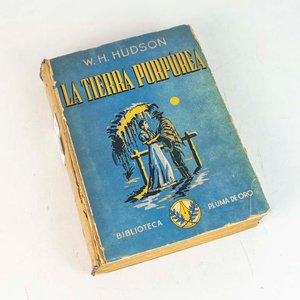 Lote siguiente: La Tierra Purpúrea de W.H. Hudson - Edición Antigua