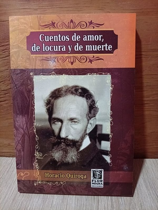 Libro Cuentos de Amor, de Locura y de Muerte de Horacio Quiroga