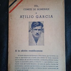 Lote siguiente: Folleto Histórico Homenaje a Atilio García - Setiembre 1945