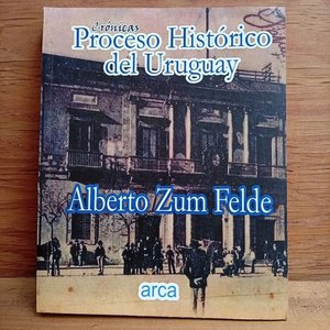 Lote anterior: Libro "Crónicas: Proceso Histórico del Uruguay" de Alberto Zum Felde