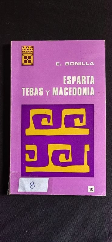Libro Esparta, Tebas y Macedonia por E. Bonilla - Colección 100 Temas Básicos - imagen 1