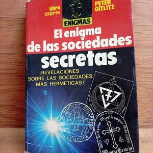 Lote siguiente: El Enigma de las Sociedades Secretas y Herméticas por Peter Gritz