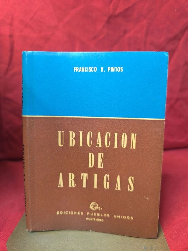 Ubicación de Artigas (1965) por Francisco R. Pintos