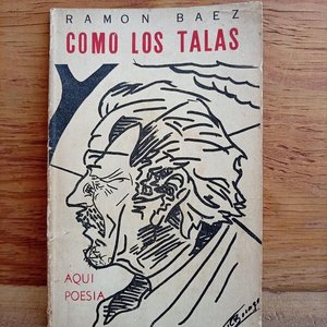 Libro "Como los Talas" de Ramón Báez: Primera Edición Firmada y Dedicada (1971) - imagen 2